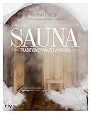 Sauna: Tradition – Praxis – Wirkung