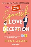 Spanish Love Deception – Manchmal führt die halbe Wahrheit zur ganz großen Liebe: R