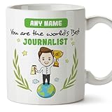 Mugffins Tassen Personalisierten für JOURNALIST Mann - Auf Englisch - You are World's Best - 11 oz / 330 ml - Individuell Anpassbar Geschenk Mitarb