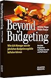 Beyond Budgeting: Wie sich Manager aus der jährlichen Budgetierungsfalle befreien kö