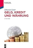 Geld, Kredit und Währung (De Gruyter Studium)
