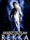 Deadly Outlaw : Rekk