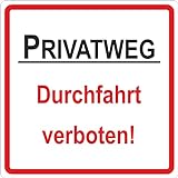 'Privatweg - Durchfahrt verboten!' 100 x 100 mm selbstklebend Warn- Hinweis- und Verbotsschild/Hart-PVC