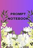 PROMPT NOTEBOOK: 3 in 1 NOTEBOOK 151pag