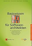 Basiswissen für Softwarearchitekten: Aus- und Weiterbildung nach iSAQB-Standard zum Certified Professional for Software Architecture - Foundation L