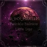 Twinkle Twinkle Little Star (Inspired by EA’s “Dead Space” video games)