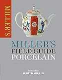 Miller's Field Guide: Porcelain (Miller's Field Guides) (English Edition)