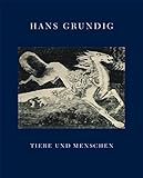 Hans Grundig: Tiere und M