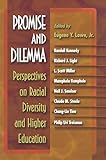 Promise and Dilemma: Perspectives on Racial Diversity and Higher Education (William G. Bowen)