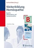Weiterbildung Homöopathie, Band B: Fallaufnahme und Symp