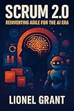 Scrum 2.0: Reinventing Agile for the AI Era (English Edition)