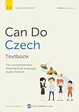 Can Do Czech Textbook: The comprehensive and practical language study method (English Edition)