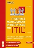 IT-Service Management mit ITIL®: ITIL® Edition 2011, ISO 20000:2011 und PRINCE2® in der Prax