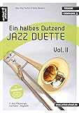 Ein halbes Dutzend Jazz-Duette - Vol. 2 - Posaune: 6 Jazz-Playalongs (inkl. Download). Spielbuch. Musik