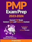 PMP Exam Prep 2023-2024 Covers the Current PMP Exam Content Agile and Predictive Content, Practice Exam Questions and Test-Taking Strategies: Online Access for Additional Test Questions and F
