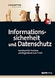 Informationssicherheit und Datenschutz, Handbuch für Praktiker und Begleitbuch zum T.I.S