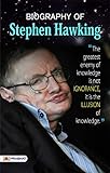 Biography of Stephen Hawking: Exploring the Universe of a Brilliant Mind (English Edition)