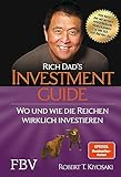 Rich Dad's Investmentguide: Wo und wie die Reichen wirk