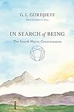 In Search of Being: The Fourth Way to Consciousness (English Edition)