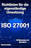 ISO 27001: Richtlinien für die eigenständige Umsetzung: Entlassung von B