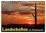 Landschaften im Farbrausch (Tischkalender 2024 DIN A5 quer), CALVENDO Monatskalender: Natur und Landschaften in kräftigen Farb