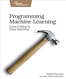 Programming Machine Learning: From Zero to Deep Learning
