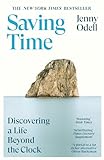 Saving Time: Discovering a Life Beyond the Clock (THE NEW YORK TIMES BESTSELLER) (English Edition)
