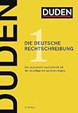 DUDEN - Neuauflage 2017 - Das Standardwerk für Schule, Büro und zu Hause - DUDEN - Die neue deutsche Rechtschreibung - 27.Auflag