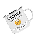 Crealuxe Emaille Tasse personalisiert 'Lächle (Wunschname) du kannst sie nicht alle töten', Becher mit Name und Spruch, Camping T