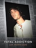 Fatal Addiction: Jim M