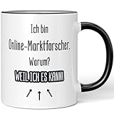JUNIWORDS Tasse, Ich bin Online-Marktforscher. Warum? Weil ich es kann!, Schwarz (7189191)