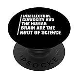 Intellektuelle Neugier ist Wurzel der Wissenschaft. Intellektuelles Zitat PopSockets mit austauschbarem PopGrip