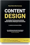 Content Design: Das Handbuch für Conversion-orientierte Content Marketer, Webdesigner & U