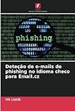 Deteção de e-mails de phishing no idioma checo para E