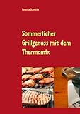 Sommerlicher Grillgenuss mit dem Thermomix
