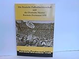 Die Deutsche Fussballmeisterschaft und der Deutsche Meister. Borussia Dortmund 1956