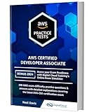 AWS Certified Developer Associate Practice Tests [2024]: 390 AWS Practice Exam Questions with Answers & detailed Explanations (English Edition)