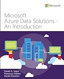 Microsoft Azure Data Solutions - An Introduction (IT Best Practices - Microsoft Press) (English Edition)