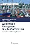Supply Chain Management Based on SAP Systems: Architecture and Planning Processes (SAP Excellence) (English Edition)
