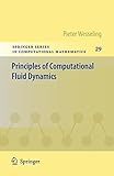 Principles of Computational Fluid Dynamics (Springer Series in Computational Mathematics Book 29) (English Edition)