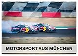 Motorsport aus München (Wandkalender 2025 DIN A2 quer), CALVENDO Monatsk
