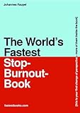 The World’s Fastest Stop-Burnout-Book : Self-Help Workbook (Fastest-Books.com 2) (English Edition)