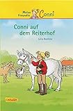 Conni Erzählbände 1: Conni auf dem Reiterhof: Lustiges Kinderbuch für Pferdemädchen ab 7 Jahren zum Selberlesen und Vorlesen - mit vielen tollen B