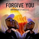Forgive You (feat. Obitunez)