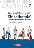 Ausbildung im Einzelhandel - Ausgabe 2017 - Allgemeine Ausgabe - 2. Ausbildungsjahr: Arbeitsbuch mit L