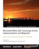 Microsoft Office 365: Exchange Online Implementation and Migration (English Edition)