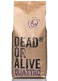 DEAD OR ALIVE Kaffeebohnen Crema für Vollautomat - Quattro “Special Edition” 1kg - Robusta und Arabica Mischung - Starker Italienischer Manufaktur Kaffee - Ganze B