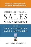 Fundamentals of Sales Management for the Newly Appointed Sales Manag