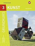 Grundkurs Kunst 3. Architektur: Sekundarstufe 2 - Ausgabe 2016
