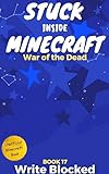 Stuck Inside Minecraft: Book 17 (English Edition)